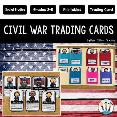 Civil War Trading Cards – Heart 2 Heart Teaching