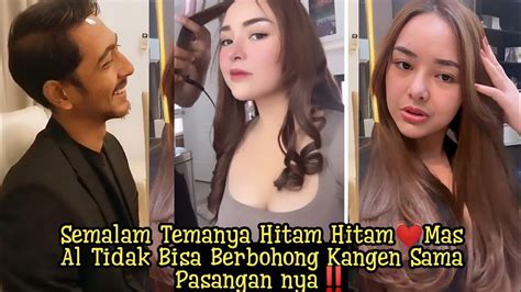 Semalam Temanya Hitam HitamMas Al Tidak Bisa Berbohong Kangen Sama