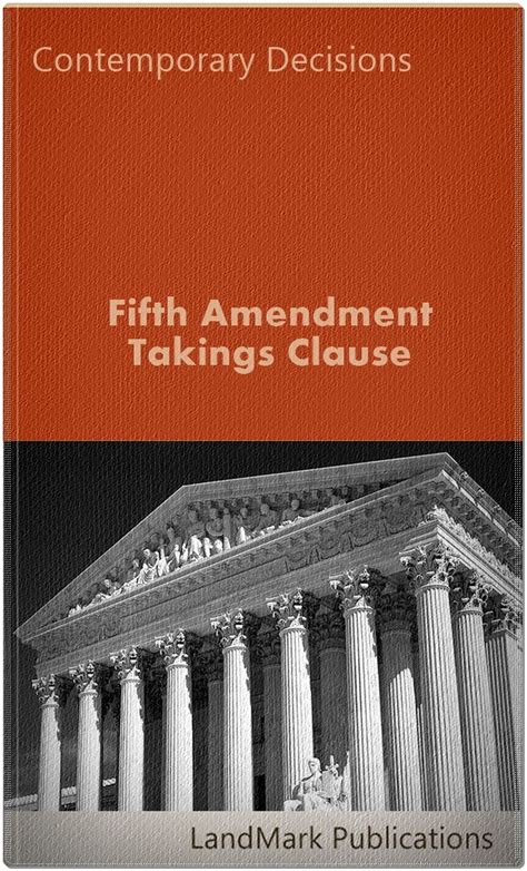 Fifth Amendment Takings Clause Litigator Series Kindle Edition By