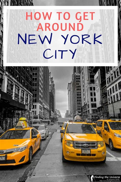 How To Get Around New York City A Guide To Nyc Transport Options Finding The Universe