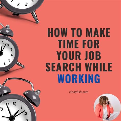 How To Make Time For Your Job Search While Working — Cindy Lish