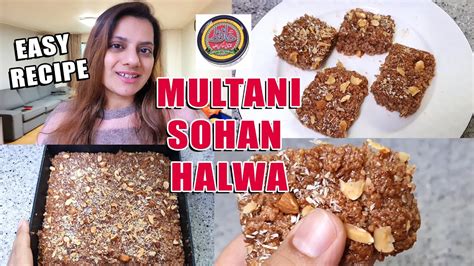 Multani Sohan Halwa Easy Recipe At Home Sidra Riaz Kitchen Youtube