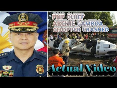 PNP CHIEF ARCHIE GAMBOA Chopper Crashed In San Pedro Laguna YouTube