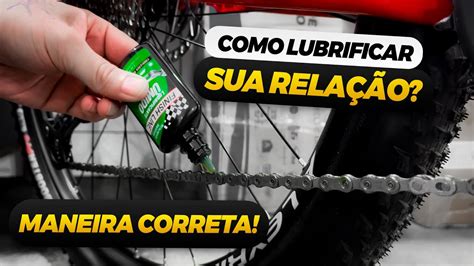 Como LUBRIFICAR a Relação da Sua Bicicleta CORRETAMENTE e qual TIPO De