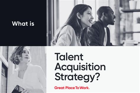 Talent Acquisition Strategy Definition Benefits Strategies Great