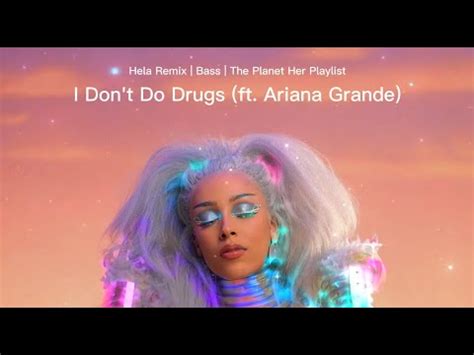 I Don T Do Drugs Doja Cat Ft Ariana Grande Hela Remix Bass