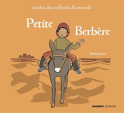 Amazon Fr Petite Berb Re Contes Des Enfants Du Monde Geis