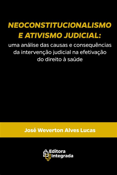 Amazon Neoconstitucionalismo E Ativismo Judicial Uma An Lise Das