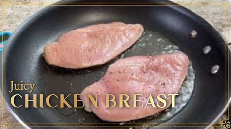 Chicken Breasts Ill Cook Juicy Chicken Breasts Simple Easy Youtube