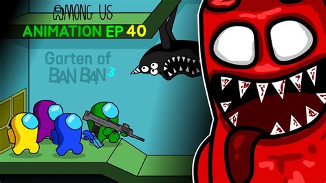 어몽어스 Vs Garten Of Banban3 40화 Among Us Animation 40 Youtube