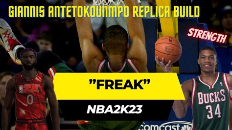 Sf Giannis Antetokounmpo Freak Replica Build On Nba K Youtube