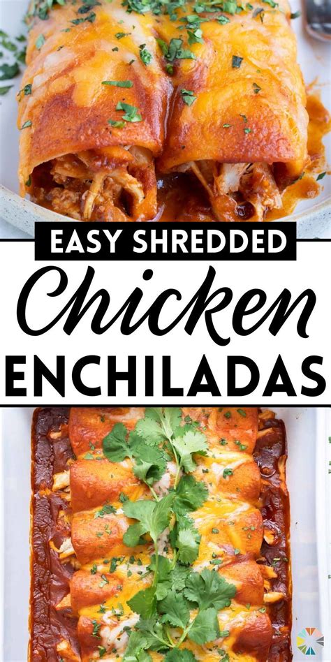 Easy Shredded Chicken Enchiladas Evolving Table Receta Recetas