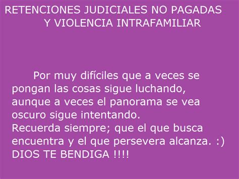 Retenciones Judiciales No Pagadas Y Violencia Intrafamiliar La Biblia