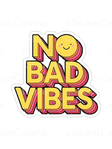 No Bad Vibes Sticker