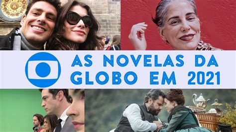 Saiba quais são as próximas NOVELAS DA GLOBO em 2021 YouTube