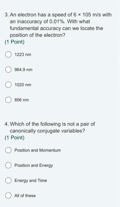 Solved An Electron Has A Speed Of M S With An Chegg