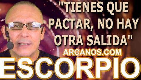 ♏️ Escorpio Tarot♏️ Tienes Que Pactar No Hay Otra Salida Arcanos Vídeo Dailymotion