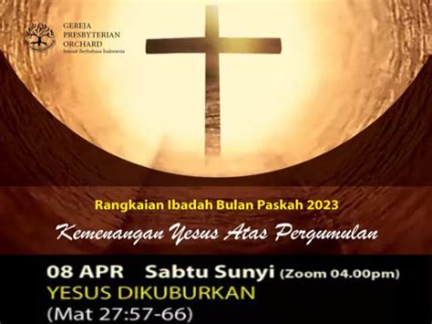 Kebaktian Sabtu Sunyi Gpo April Gereja Presbyterian Orchard