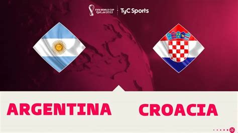 Tyc Sports En Vivo Ver A La Selección Argentina Vs Croacia Por Tv Y