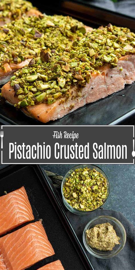 Pistachio Crusted Salmon Recipe Home Made Interest