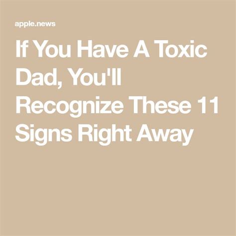 If You Have A Toxic Dad You Ll Recognize These Signs Right Away