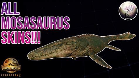 ALL MOSASAURUS SKINS SHOWCASE Jurassic World Evolution 2 YouTube