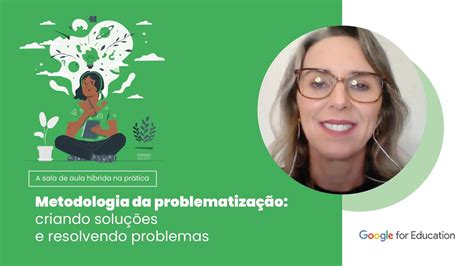 Metodologia da problematização criando soluções e resolvendo problemas