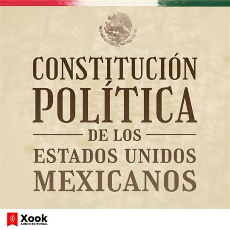 Constituci N Pol Tica De Los Estados Unidos Mexicanos De Congreso