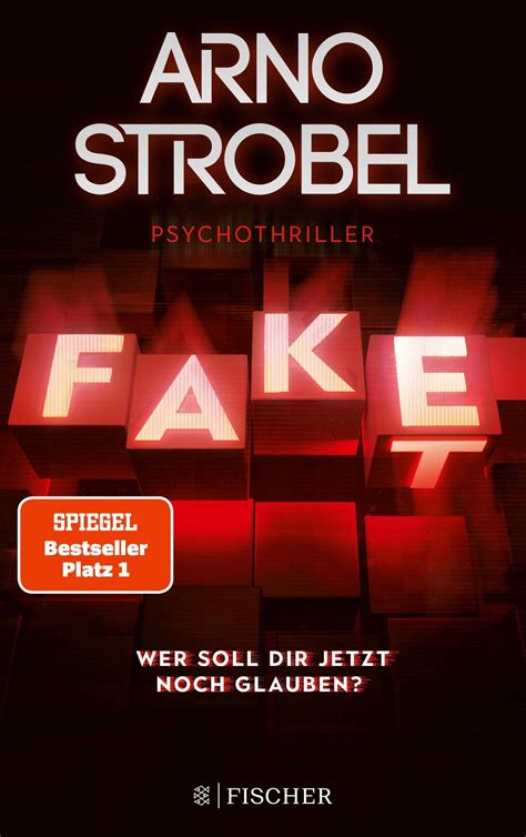 Fake Wer Soll Dir Jetzt Noch Glauben Von Arno Strobel EBook