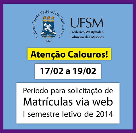 Aberto Período De Solicitação De Matrícula Para Calouros Ufsm