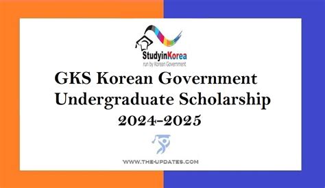 GKS Korean Government Undergraduate Scholarship News 2024 25 Fully