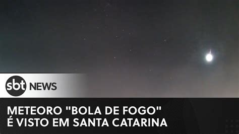 Meteoro bola de fogo é visto no céu de Santa Catarina YouTube