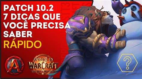 Segredos Revelados As 7 Que você precisa saber do Novo Patch 10 2 no