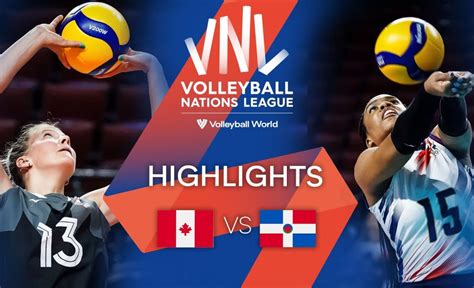 CAN Vs DOM Highlights Week 1 Women S VNL 2022 VCP Volleyball