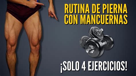 Rutina Completa Para Piernas Con Mancuernas ¡solo 4 Ejercicios Youtube