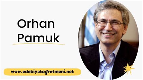 Orhan Pamuk Edebiyat Öğretmeni İnfo