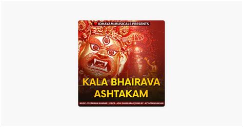 ‎Kala Bhairava Ashtakam – Song by IDHAYAM MUSICALS, Veeramani Kannan ...