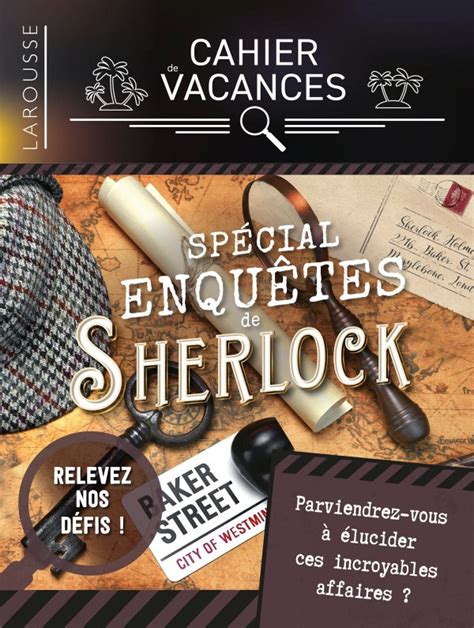 Cahier De Vacances Larousse Adultes Sp Cial Enqu Tes De Sherlock Holmes