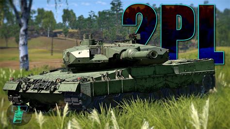 THE BEAUTIFUL Leopard 2PL War Thunder YouTube