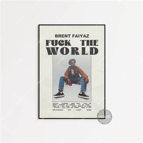 Brent Faiyaz Posters Fuck The World Poster Tracklist Album Etsy