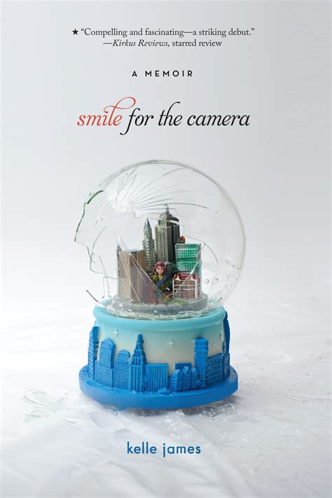 Smile for the Camera | Book by Kelle James | Official Publisher Page ...