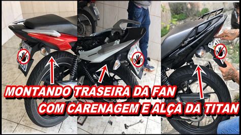 Como Montar Traseira Da Fan Carenagem E Al A Da Titan Parte