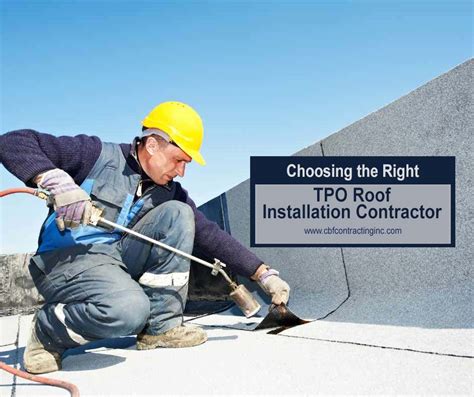 Choosing The Right Tpo Roof Installation Contractor