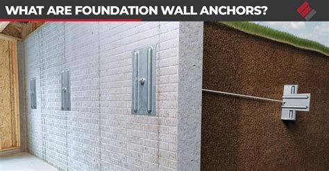 What Are Foundation Wall Anchors?