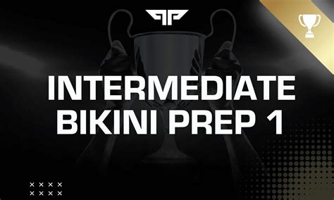 Intermediate Bikini Prep P Ondemand