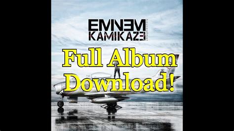 Eminem Kamikaze Full Album Download Youtube