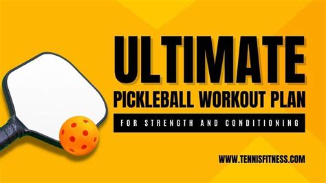 Pickleball Workout Plan Strength And Conditioning Tips