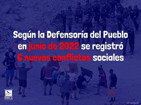 En Junio De 2022 Se Registró 6 Nuevos Conflictos Sociales Ideca