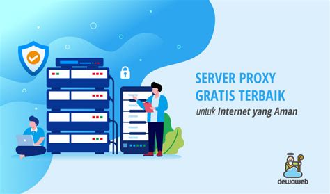 20 Proxy Web Gratis Dengan Fitur Keren Yang Bisa Digunakan