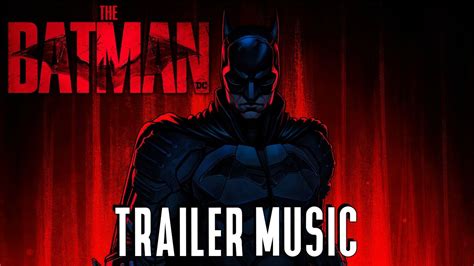 The Batman Official Main Trailer Music Something In The Way Main